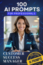 Customer Success Manager Ai Prompts - PRO