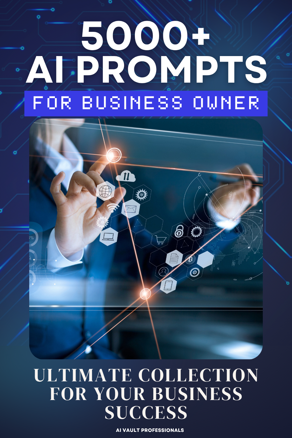 GOLDEN VAULT - The Complete 5,000+ AI Prompt Library for Business Owners